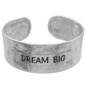 DREAM BIG Hammered Cuff Bracelet